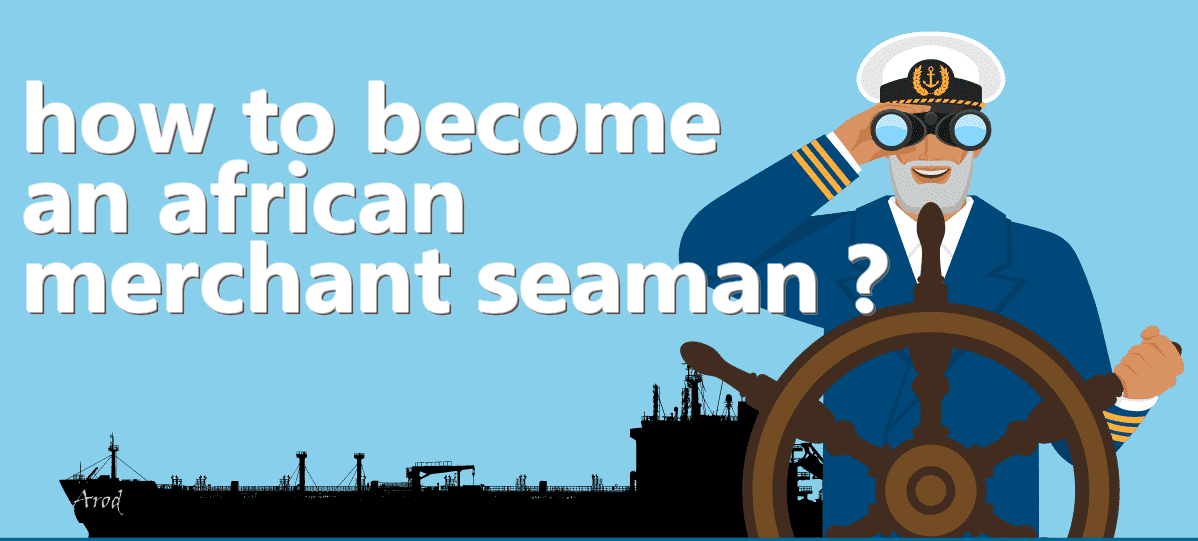 to become african marchand seaman